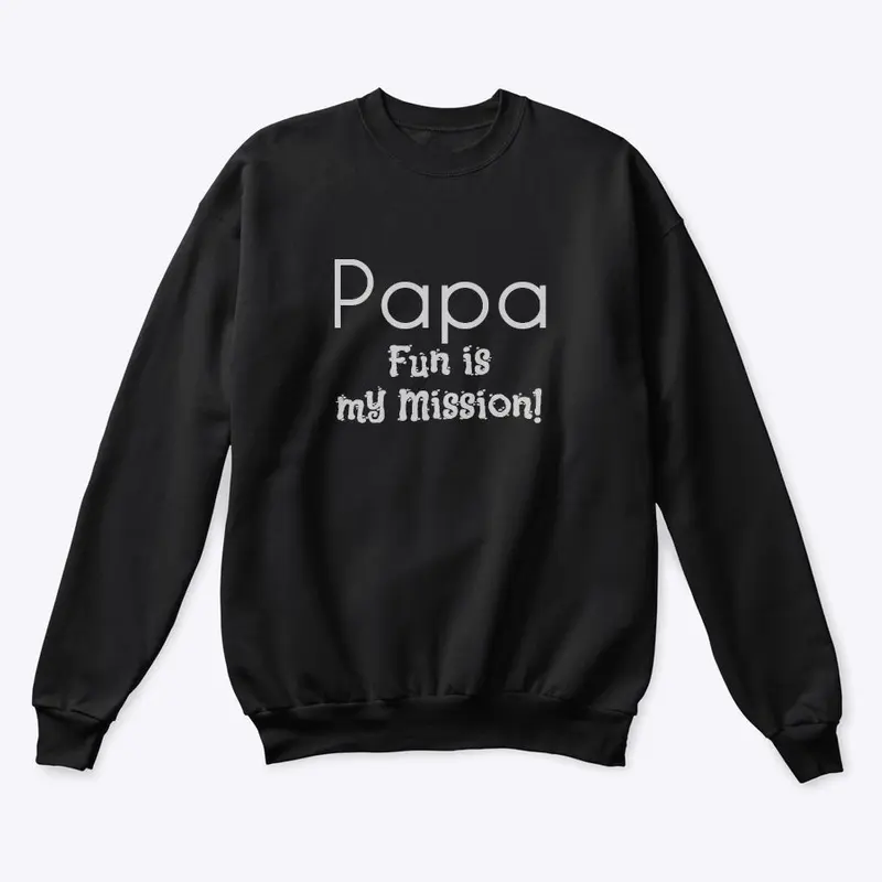 PAPA - Fun is my Mission!