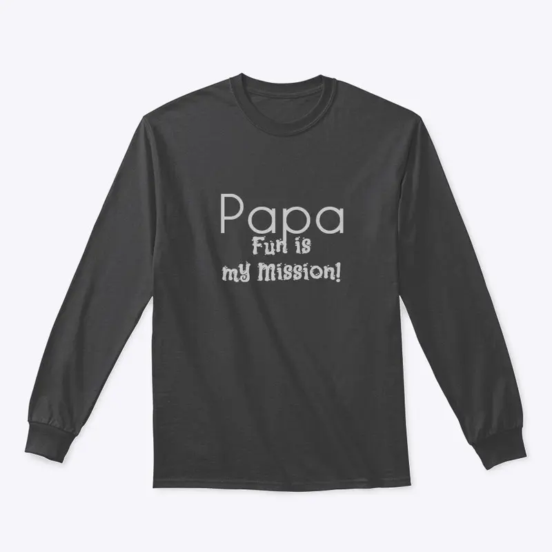 PAPA - Fun is my Mission!