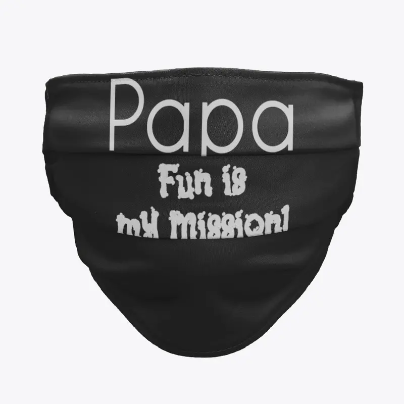 PAPA - Fun is my Mission!